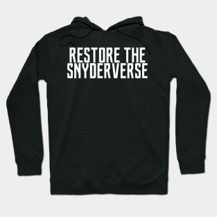 Restore The Snyderverse Hoodie